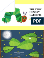 The Very Hungry Caterpillar