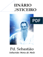 O Justiceiro e Nova Jerusalém, Pad. Sebastião