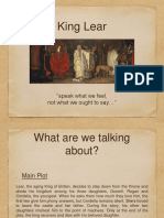King Lear: "Speak What We Feel, Not What We Ought To Say "