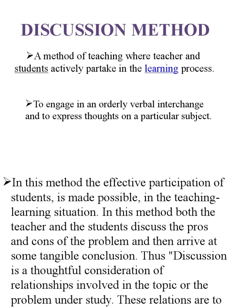 Discussion Method A Method of Teaching Where Teacher and Students