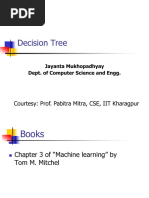 Decision Tree: Courtesy: Prof. Pabitra Mitra, CSE, IIT Kharagpur