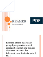 REAMER Dokumen 4 - Jenis, Bagian, dan Proses Reamer