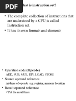 The Complete Collection of Instructions That Are Understood by A CPU Is Called Instruction Set. - It Has Its Own Formats and Elements