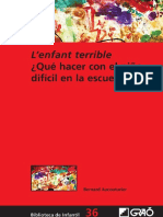 L'Enfant Terrible. Qué Hacer Con El Niño Difícil en La Escuela - Bernard Aucouturier