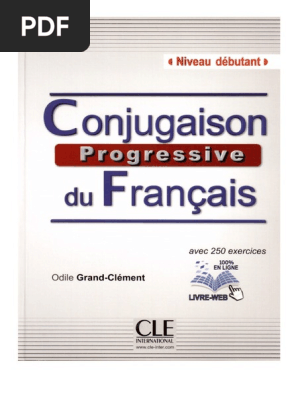 CLE conjugaison progressive du français Conjugaison progressive du français - Niveau intermédiaire