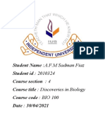Student Name:A.F.M Sadman Fiaz Student Id: 2010324 Course Section: 4 Course Title: Discoveries in Biology Course Code: BIO 100 Date: 30/04/2021