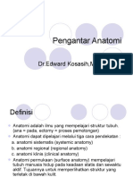 Pengantar Anatomi: Oleh DR - Edward Kosasih, MARS, PA, DK