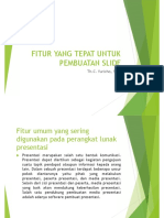 Modul FITUR YANG TEPAT UNTUK PEMBUATAN SLIDE