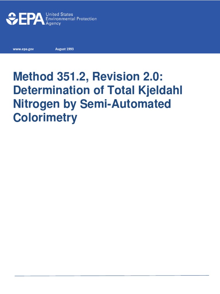 Method 351.2, Revision 2.0 Determination of Total Kjeldahl Nitrogen by