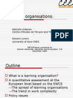 Learning Organisations: Nathalie Greenan Centre D'etudes de L'emploi and TEPP-CNRS Edward Lorenz University of Nice-CNRS
