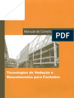 Tecnologias de Vedação e Revestimentos Para Fachadas