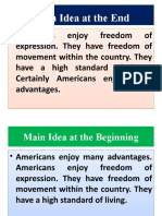 Main Idea at The End: - Americans Enjoy Freedom of - Americans Enjoy Freedom of