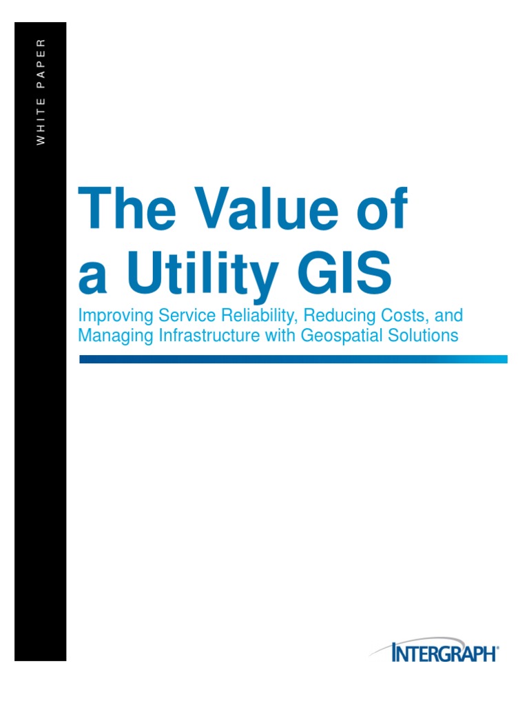 The Value of A Utility GIS | PDF | Geographic Information System ...