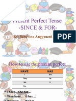 Present Perfect Tense - Since & For-: By: Seravina Anggraeni P, S.PD