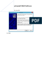 Manual Install MKS Software: - Double Click File MKS - Setup - EXE