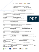 Past Tense - Simple or Continuous: Fill in The Correct Form