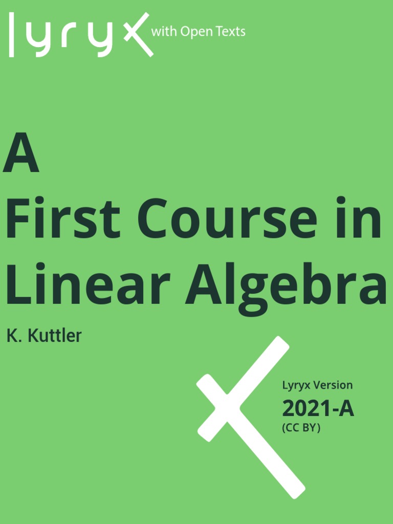Kuttler LinearAlgebra AFirstCourse 2021A | PDF | Equations | System Of ...