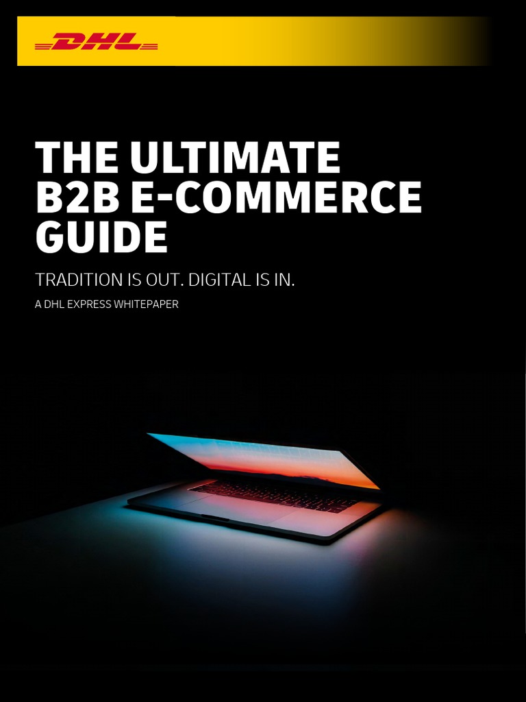 The Ultimate B2b E Commerce Guide Pdf E Commerce Sales