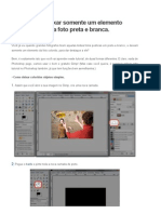 TUTORIAL Gimp Como Deixar Somente Um Elemento Colorido Em Uma Foto Preta e Branca