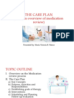 The Care Plan (With An Overview of Medication Review) : Presented By: Maria Victoria B. Wance