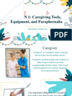 LESSON 1: Caregiving Tools, Equipment, and Paraphernalia: Presented By: Teacher Ana
