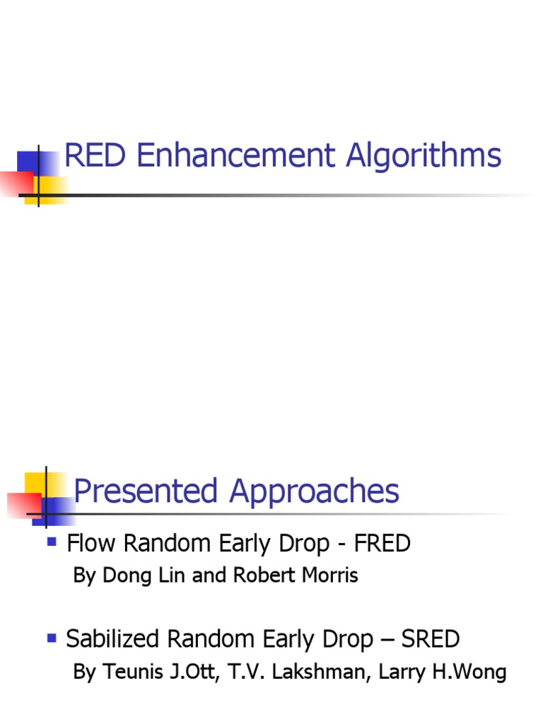 RED Enhancement Algorithms Overview | PDF | Networking Standards ...