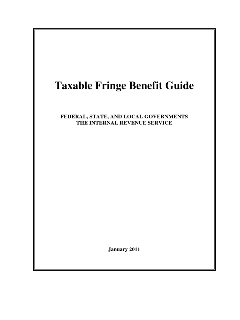 Taxable Fringe Benefit Guide Federal, State, and Local Governments The