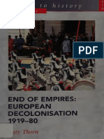 End of Empires - European Decolonisation, - Thorn, Gary
