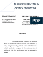 Anonymous Secure Routing in Mobile Ad-Hoc Networks: Project Guide Project Members