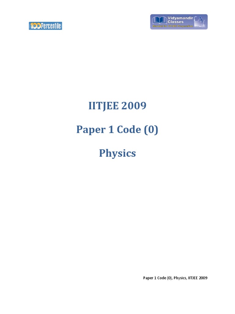IITJEE 2009 Physics Paper 1 Code 0 | PDF