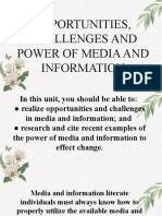 Opportunities, Challenges and Power of Media and Information