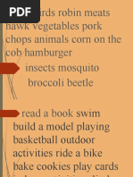 Foods Birds Robin Meats Hawk Vegetables Pork Chops Animals Corn On The Cob Hamburger Insects Mosquito Broccoli Beetle