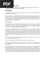 Bus Concepts Bus Standards The Peripheral Component Interconnect (PCI) Bus Universal Serial Bus (USB) Platform Architectures