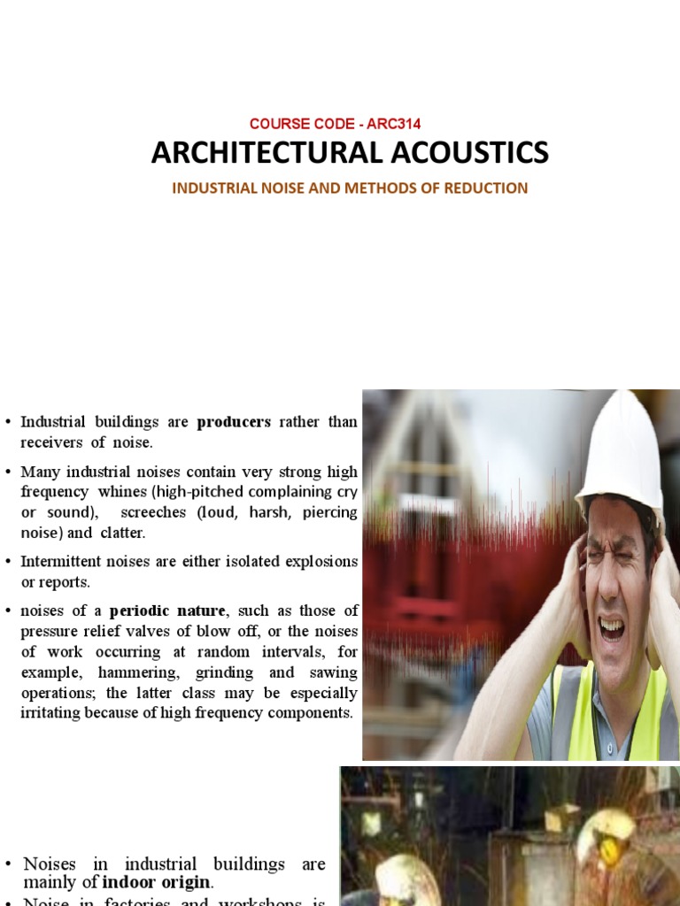 Architectural Acoustics: Industrial Noise and Methods of Reduction ...