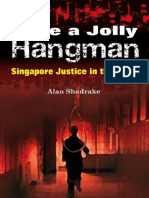 Once A Jolly Hangman, Singapore Justice in The Dock