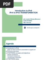 Introduction To Ipv6 Ipv4 To Ipv6 Transformation: Phd. Student Nikolay Milovanov Ccie SP #20094