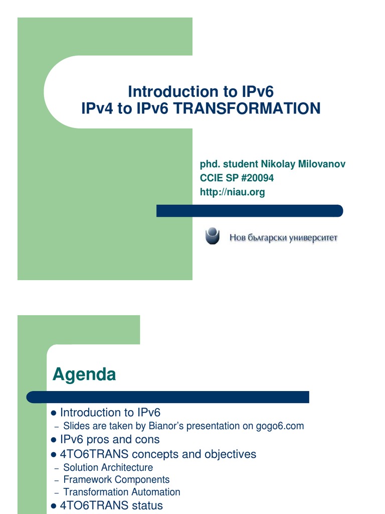 Introduction To Ipv6 Ipv4 To Ipv6 Transformation: Phd. Student Nikolay ...