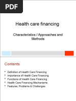 Health Care Financing: Characteristics / Approaches and Methods