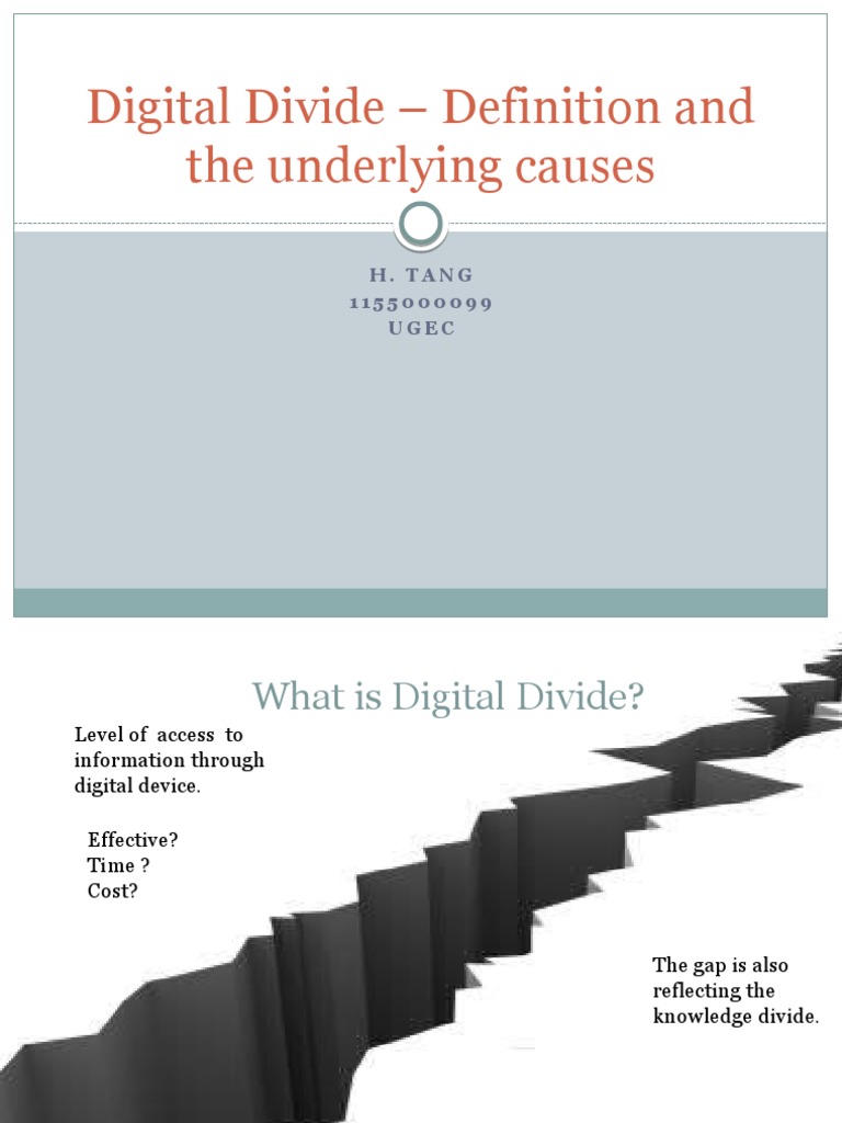 Digital Divide Definition and The Underlying Causes H. Tang 1 1 5 5