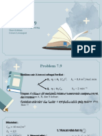 Problem 9.7 and 7.9 (Chemical Reaction Engineering Third Edition Octave Levenspiel)