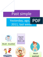 Past Simple: Yesterday, Ago, in 2011, Last Week