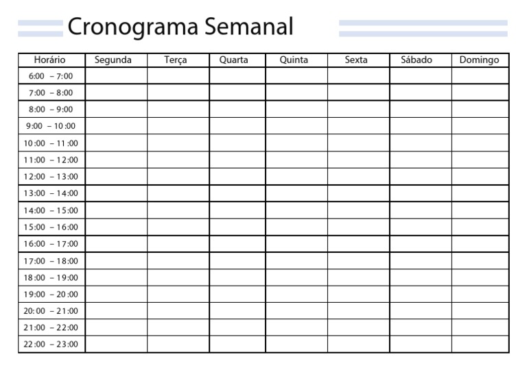Cronograma Semanal: Horário Segunda Terça Quarta Quinta Sexta Sábado ...