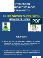 Intoxicacion Organos Fosforados Carbamatos: Dr. Joas Alejandro Agapito Fuentes