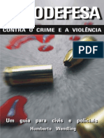 HUMBERTO WENDLING - Autodefesa - Contra o Crime e a Violência