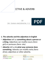 Adjective & Adverb: BY Dr. Diana Anggraeni, S.S., M.Hum