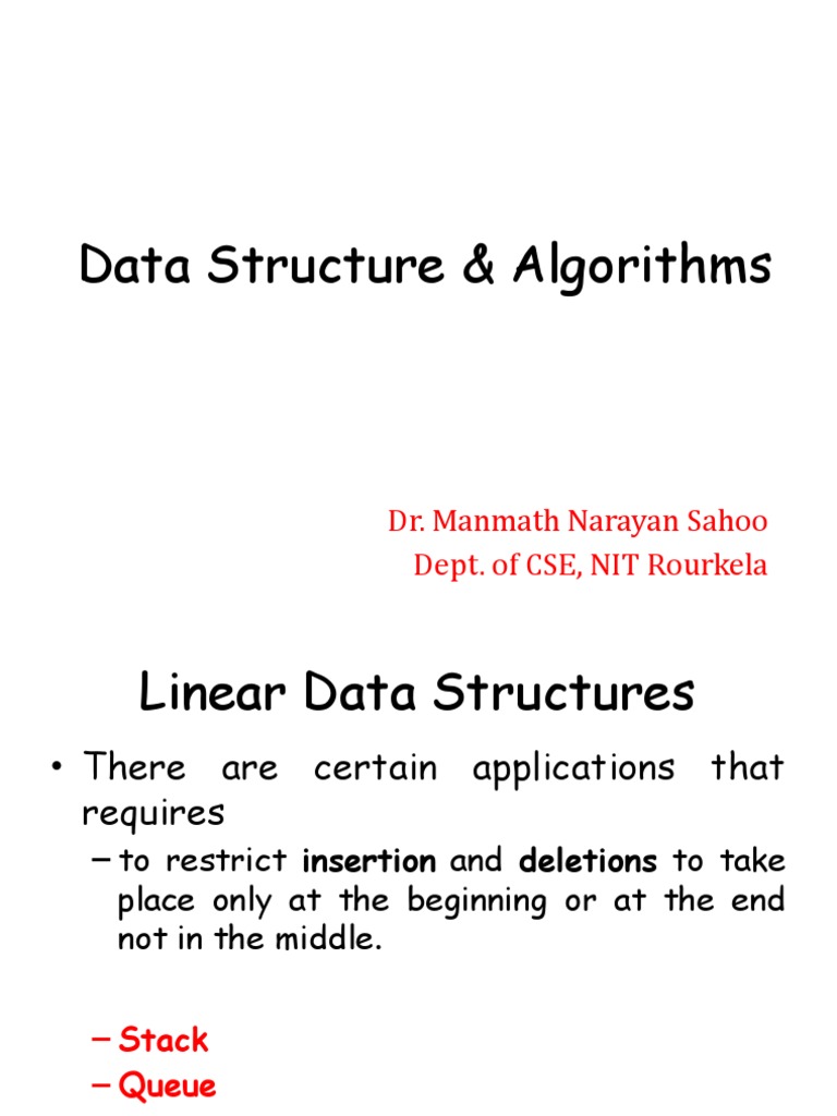 Data Structure & Algorithms: Dr. Manmath Narayan Sahoo Dept. of CSE ...