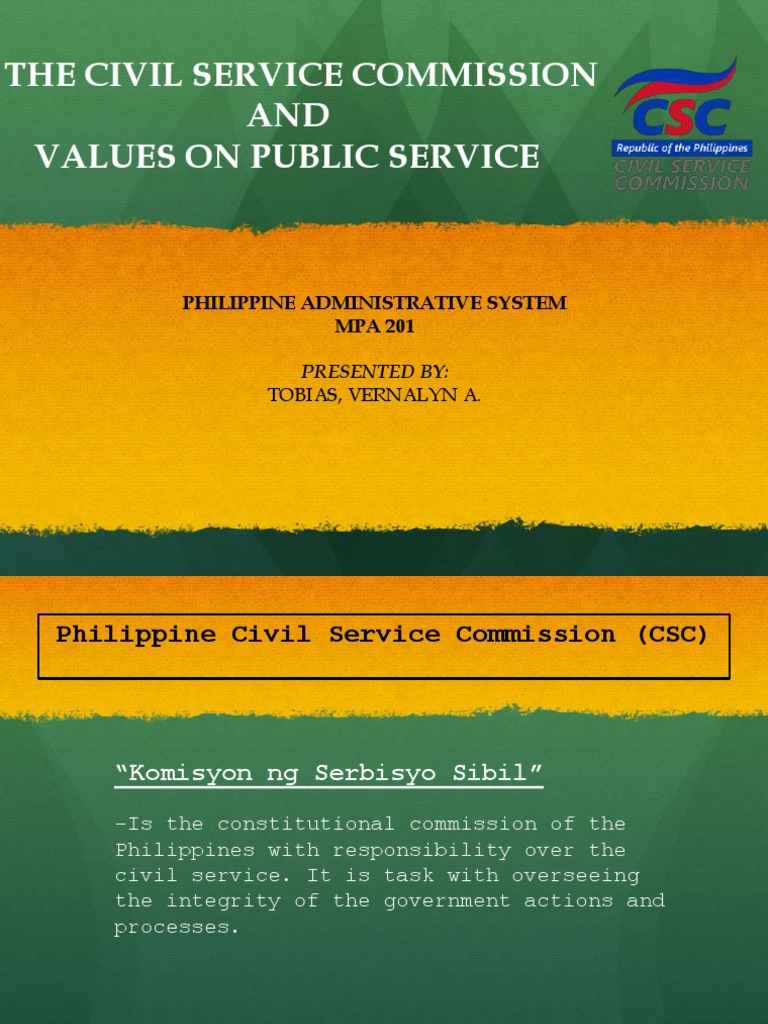 The Civil Service Commission AND Values On Public Service Philippine Administrative System MPA