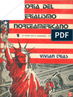 Trias Vivian - Historia Del Imperialismo Norteamericano Tomo I - 1776-1918