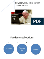 RAPID DEVELOPMENT of The HOLY FATHER JOHN PAUL
