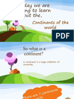 Today We Are Going To Learn About The,: Continents of The World